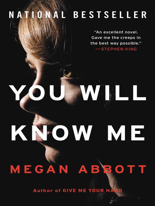 Title details for You Will Know Me by Megan Abbott - Available